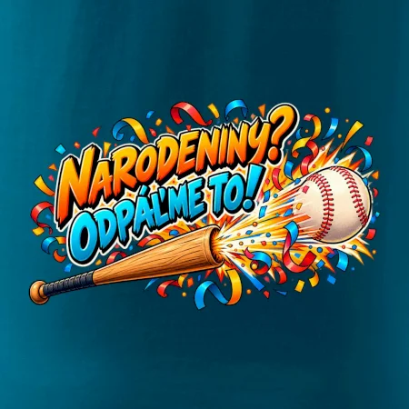 Narodeniny odpáľme to