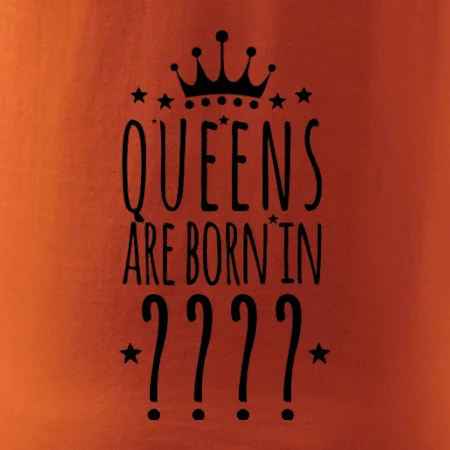 Queens  are born in (Vlastný mesiac narodenia)
