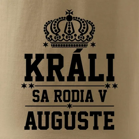 Králi sa rodia v auguste