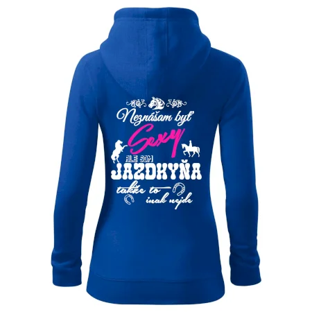 Neznášam byť sexy - Jazdkyňa