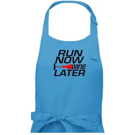 Run now Wine later