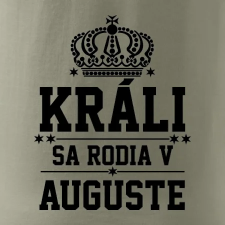 Králi sa rodia v auguste