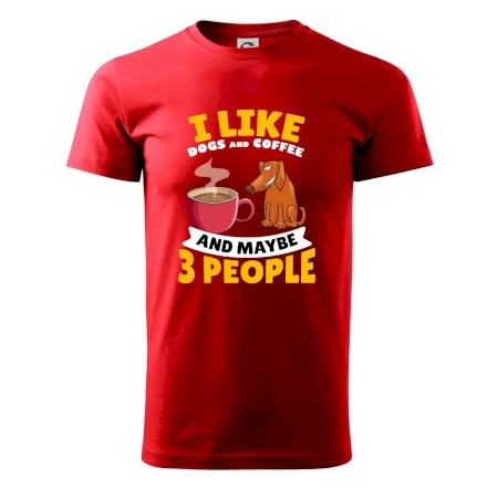 I like dogs and coffee and maybe 3 people
