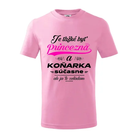 Je ťažké byť princezná koňarka
