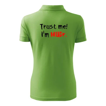 Trust me I´m  MUDr. / Ver mi som MUDR.