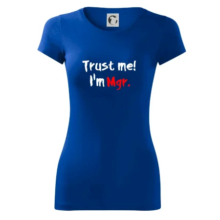 Trust me I´m  Mgr. / Ver mi som Magister.