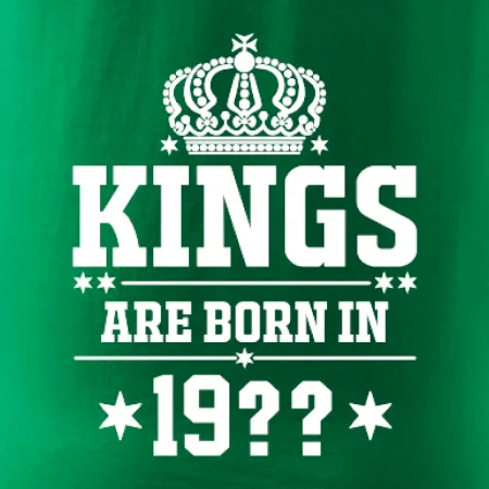 Kings are born in vlastný ročník