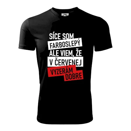Síce som farboslepý, ale viem, že v červenej vyzerám dobre