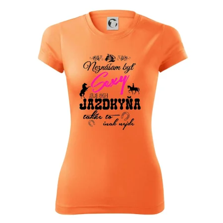 Neznášam byť sexy - Jazdkyňa