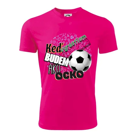 Keď vyrastiem budem ako ocko Futbal