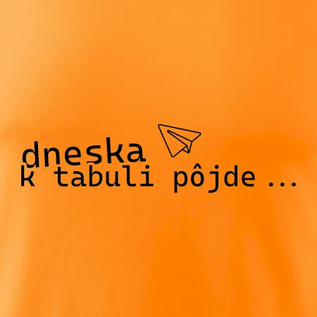Dneska k tabuli pôjde