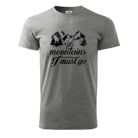 The mountains are calling and i must go
