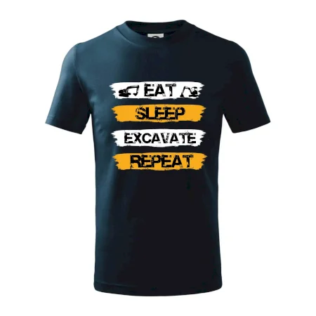 Eat Sleep Excavate Repeat