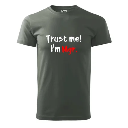 Trust me I´m  Mgr. / Ver mi som Magister.
