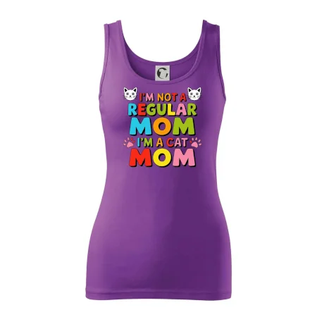 I'm not a regular mom I'm a cat mom