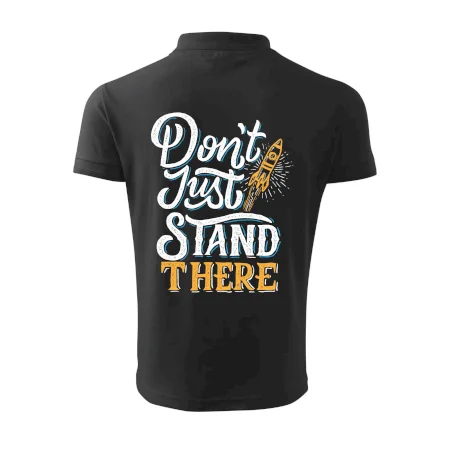 Don't Just Stand There