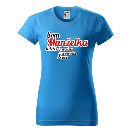 Som manželka takže...