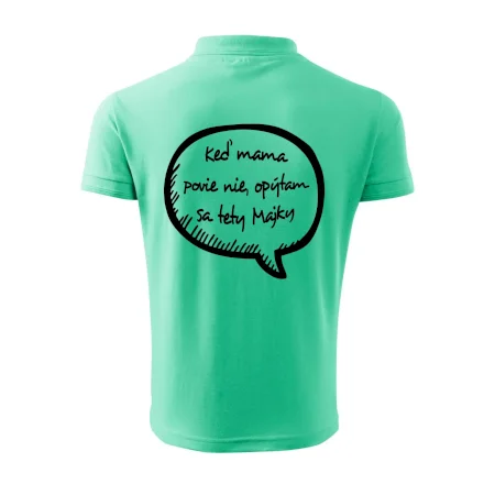 Keď mama povie nie, opýtam sa tety (vlastné meno)