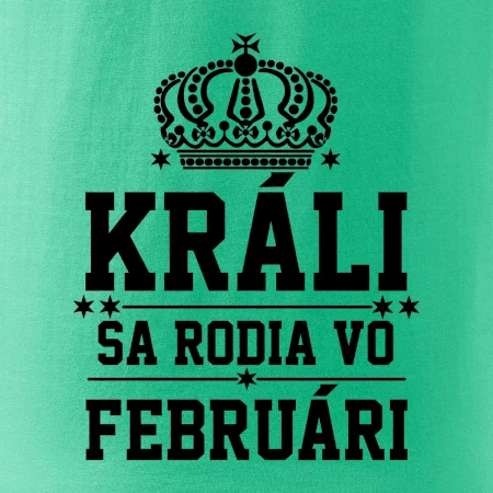 Králi sa rodia vo februári