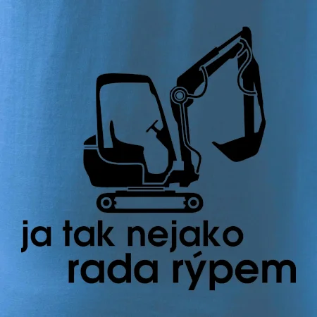 Ja tak nejako rád /ráda rýpem