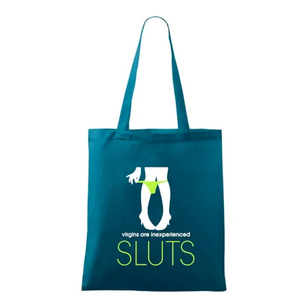 Sluts  virgins are inexperienced