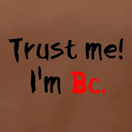 Trust me I´m  Bc. / Ver mi som Bc.
