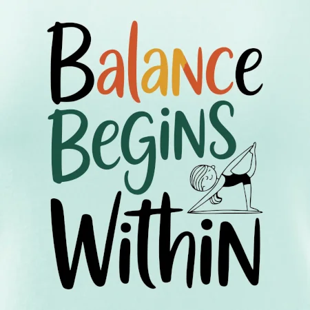 Balance begins within