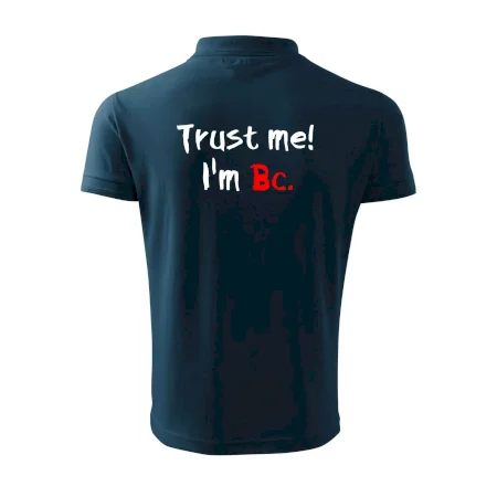 Trust me I´m  Bc. / Ver mi som Bc.