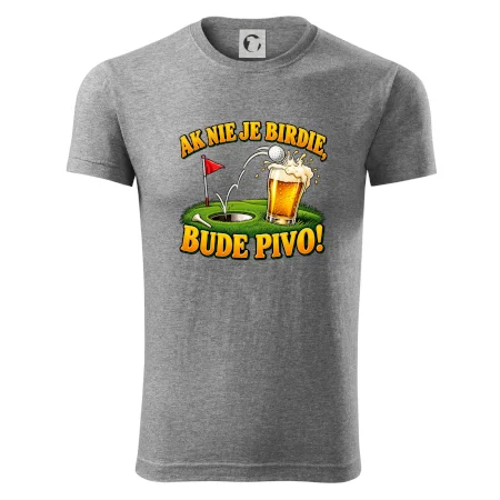 Ak nie je birdie bude pivo