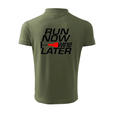 Run now Wine later