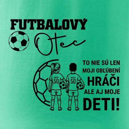 Futbalový otec - syn a dcéra (vaše meno a číslo)