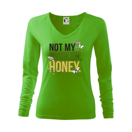 Not my problem, honey