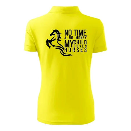 No time no money my child loves horses