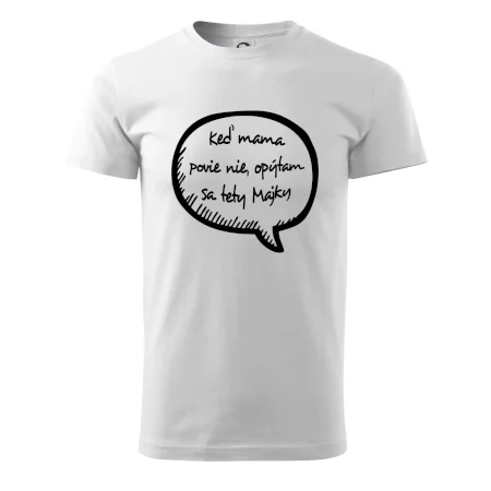 Keď mama povie nie, opýtam sa tety (vlastné meno)