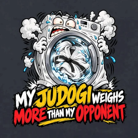 My judogi weighs more than my opponent