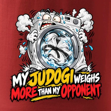 My judogi weighs more than my opponent