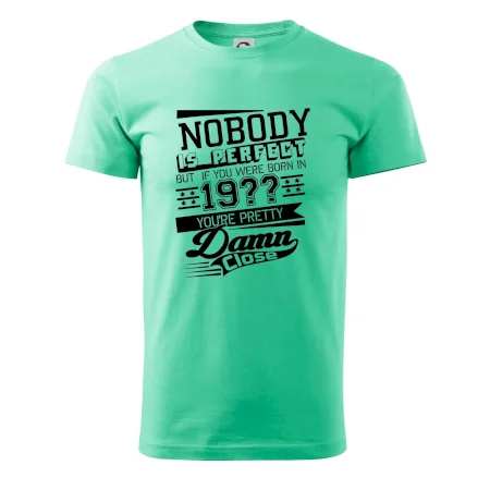 Nobody is perfect - Vlastný ročník