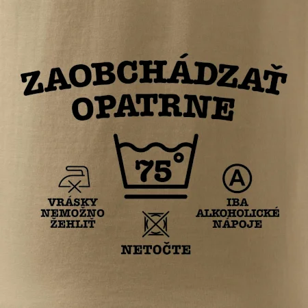 Zaobchádzať opatrne 75