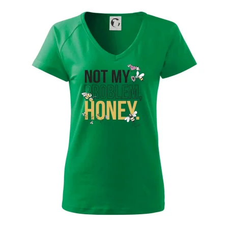 Not my problem, honey