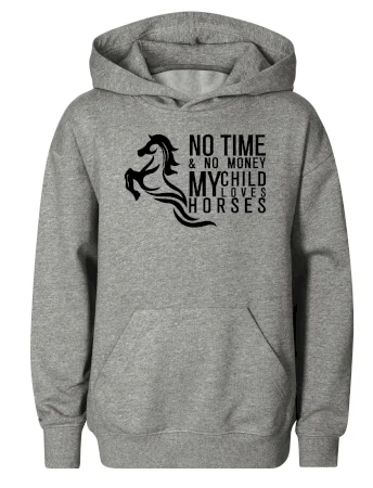 No time no money my child loves horses