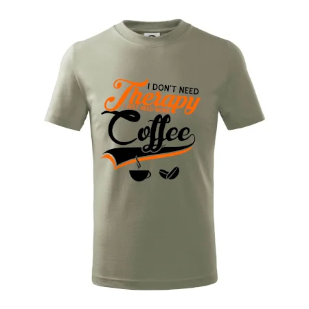 I don't need therapy coffee