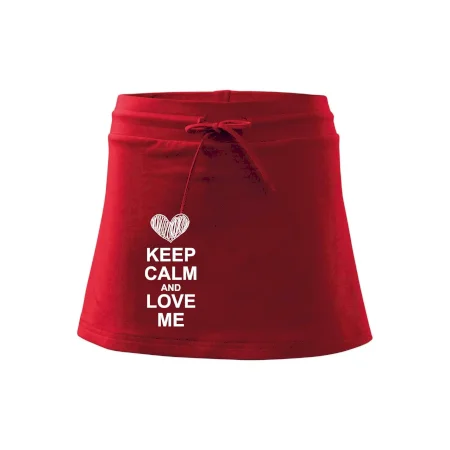 Keep calm and love me
