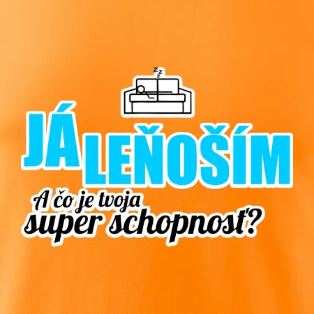 Já leňoším - tvoja super schopnosť - rovný