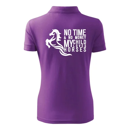 No time no money my child loves horses