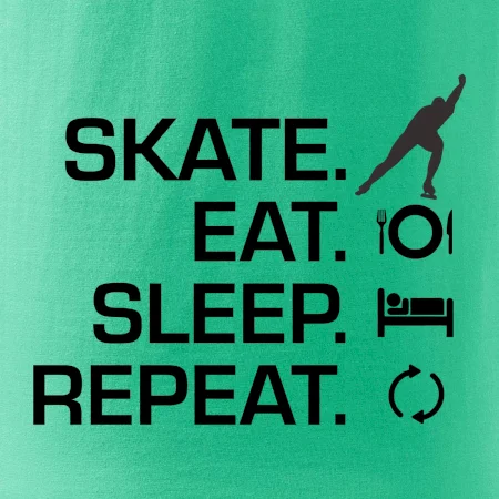 Eat sleep skate - ľadové korčuľovanie