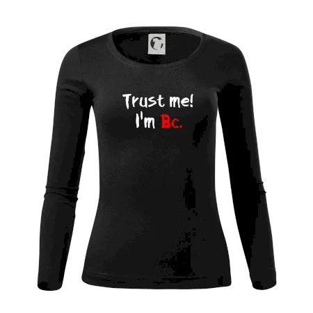 Trust me I´m  Bc. / Ver mi som Bc.