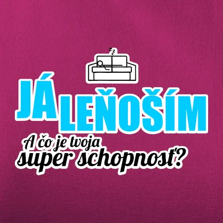 Já leňoším - tvoja super schopnosť - rovný