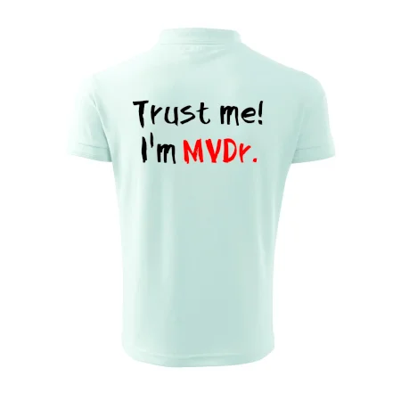 Trust me I´m  MVDr. / Ver mi som MVDr.