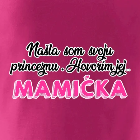 Našla som princeznu - mamička
