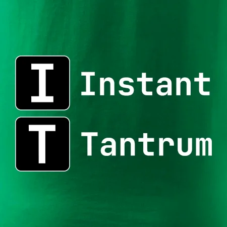 IT Nápis Instant Tantrum